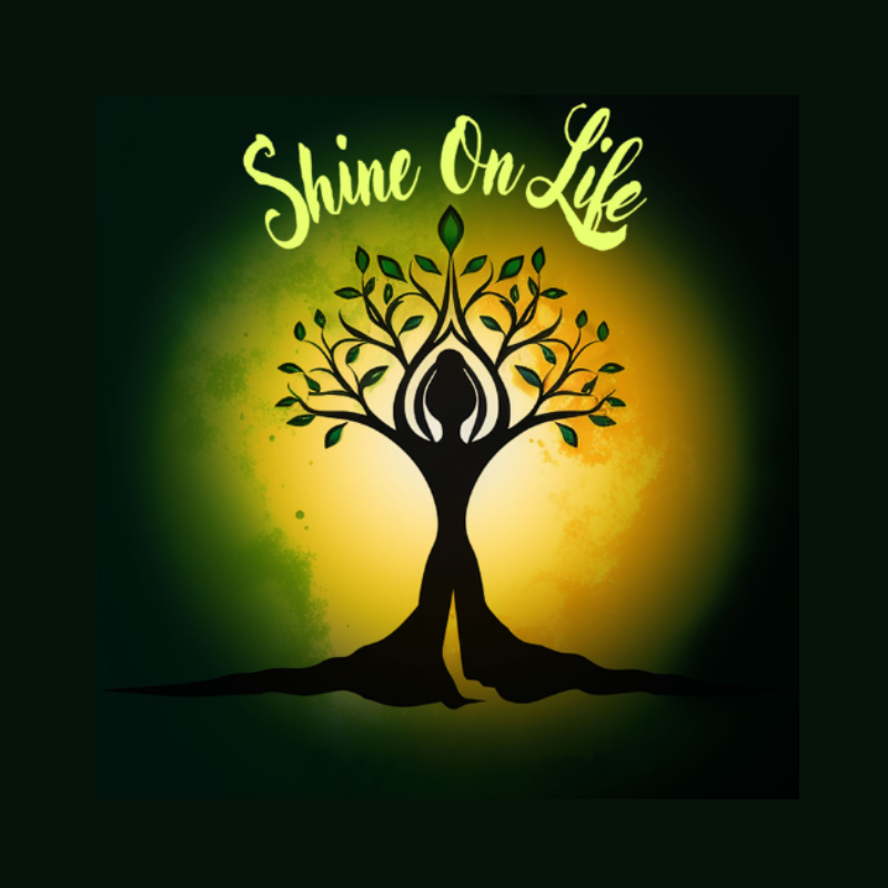 Shine On Life